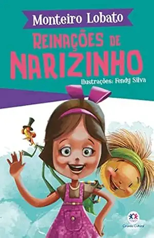 Reinações de Narizinho (A turma do Sítio do Picapau Amarelo) – Monteiro Lobato