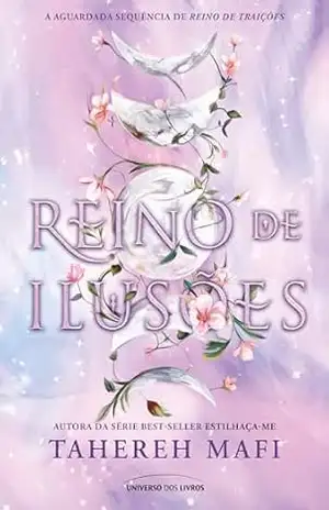 Reino de ilusões (This Woven Kingdom) – Tahereh Mafi