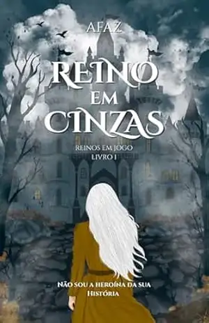 Reino em Cinzas (Reinos em Jogo Livro 1) – A FAZ