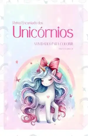 REINO ENCANTADO DO UNICÓRNIOS: ATIVIDADES PARA COLORIR – PATTY OBREGON