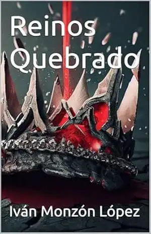 Capa do livro Reinos Quebrado - Iván  Monzón López