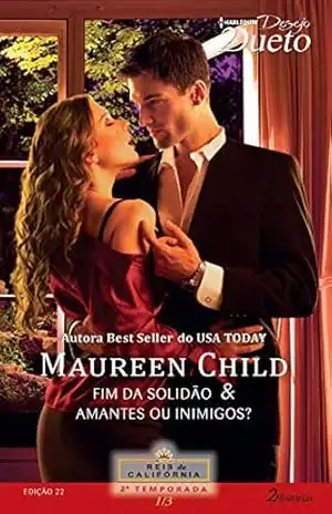 Capa do livro Reis da Califórnia 2ª temporada 1 de 3 (Harlequin Desejo Dueto Livro 22) - Maureen Child