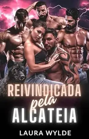Reivindicada pela Alcateia: Um Paranormal romance de harém invertido (Protetores da Alcateia) – Laura Wylde