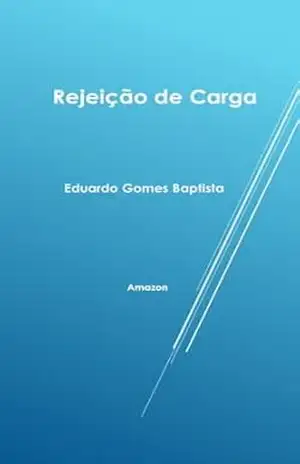 Rejeição de Carga – Eduardo Gomes Baptista