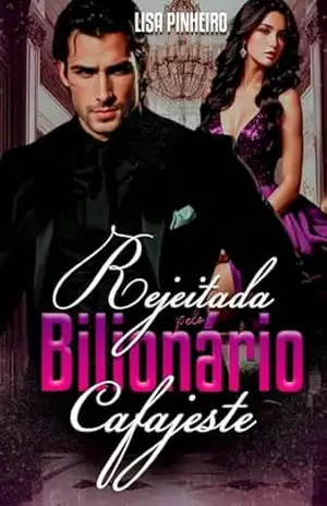 Capa do livro Rejeitada Pelo Bilionário Cafajeste (Série Irmãos Nikopoulos Livro 2) - Lisa Pinheiro