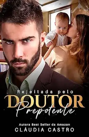 Rejeitada pelo Doutor Prepotente – Cláudia Castro
