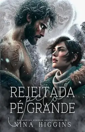 Rejeitada pelo Pé Grande – Nina Higgins
