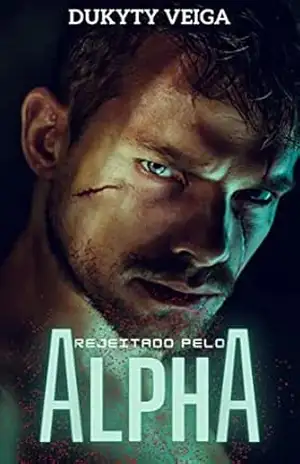 REJEITADO PELO ALPHA: Junções de Elos ( SAGA) conto –2 – DUKYTY  VEIGA