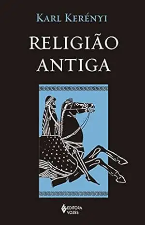 Religião antiga – Karl Kerényi