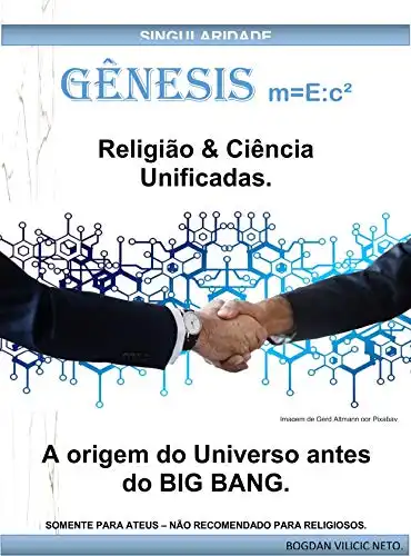 Baixar Religião & Ciência Unificada. A origem do Universo antes do BIG BANG.: Singularidade. (Ensaios Mentais Livro 2) pdf, epub, mobi, eBook