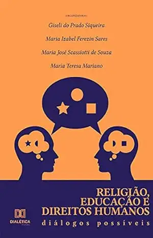 Capa do livro Religião, Educação e Direitos Humanos: diálogos possíveis - Giseli do Prado Siqueira