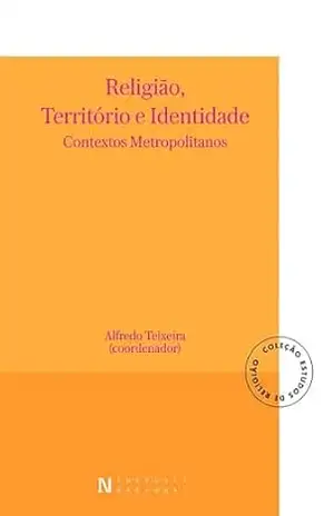 Religião, Território e Identidade – Alfredo Teixeira