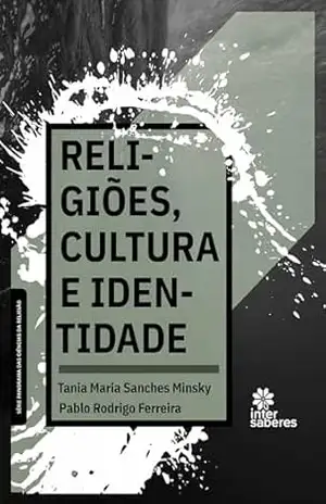 Religiões, Cultura e Identidade – Tania Maria Sanches Minsky