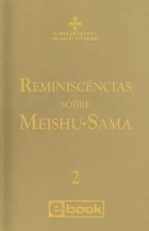 Capa do livro Reminiscências sobre Meishu–Sama – vol. 2 - Igreja Messiânica Mundial do Brasil