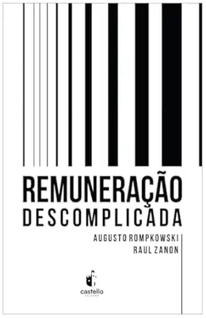 Capa do livro Remuneração Descomplicada - Augusto Rompkowski
