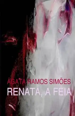 Capa do livro Renata, a Feia - Ágata Ramos Simões
