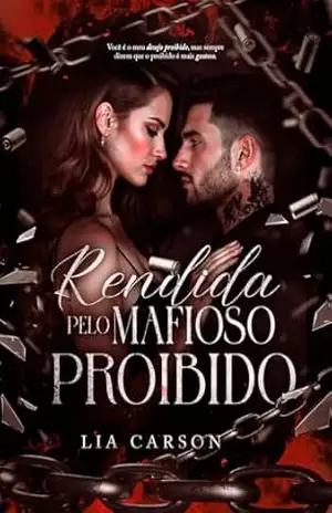 Rendida Pelo Mafioso Proibido – Lia Carson