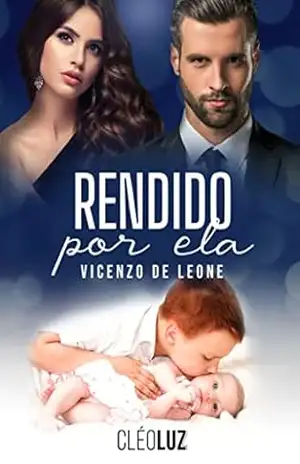RENDIDO POR ELA – VICENZO DE LEONE – LIVRO ÚNICO: FAMILIA DE LEONE – LIVRO 2 (FAMÍLIA DE LEONE) – Cleo Luz
