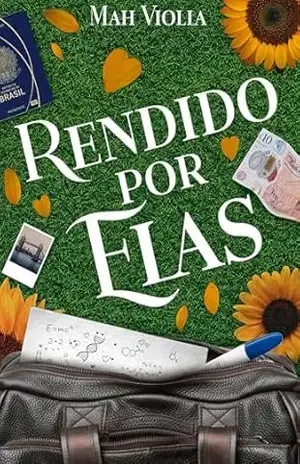 Rendido por Elas: Um bebê para o Vice–Presidente (Corações Partidos Livro 3) – Mah Violla Rendido por Elas: Um bebê para o Vice–Presidente (Corações Partidos Livro 3) – Mah Violla