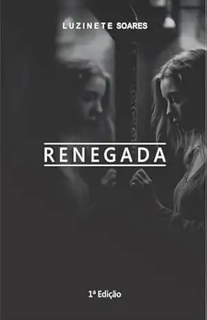 Renegada – Luzinete Soares de Sá Renegada – Luzinete Soares de Sá