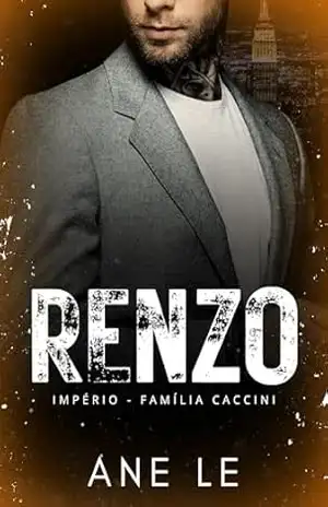 RENZO: Império família Caccini (livro 2) – Ane Le