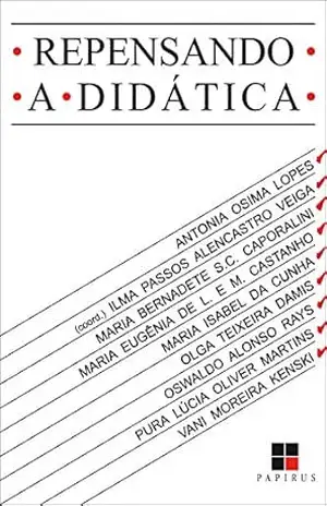 Repensando a didática – Ilma Passos Alencastro Veiga
