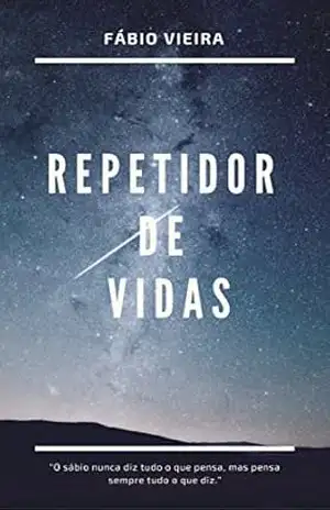 Repetidor de Vidas – Fábio Vieira