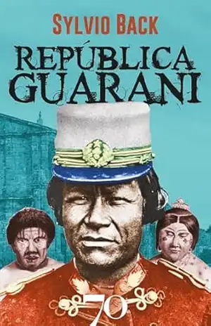 Capa do livro República guarani: Índios e padres no Brasil - Sylvio Back