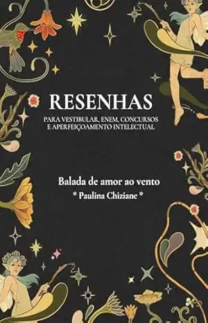 Resenha da obra “Balada de Amor ao Vento” de Paulina Chiziane – Resenhista do Brasil