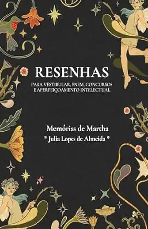 Resenha da obra “Memórias de Martha” de Julia Lopes de Almeida – Resenhista do Brasil