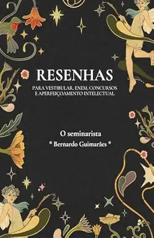Resenha da obra “O seminarista” de Bernardo Guimarães – Resenhista do Brasil