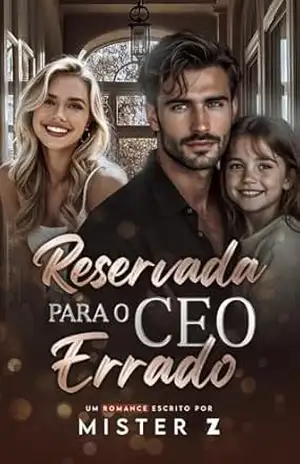 Capa do livro Reservada para o CEO Errado (Conto de Fadas HOT) - Mister Z