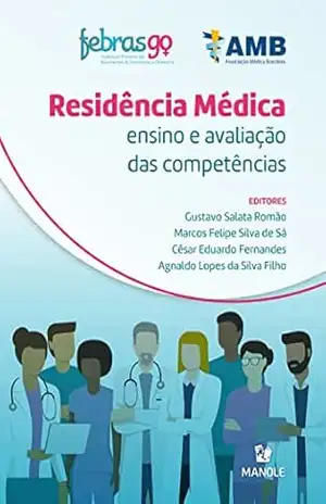 Residência médica: ensino e avaliação de competências – Gustavo Salata Romão Residência médica: ensino e avaliação de competências – Gustavo Salata Romão