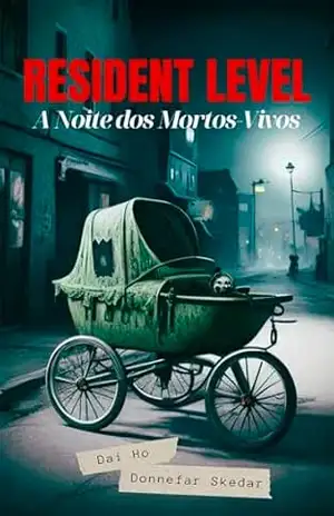 Capa do livro Resident Level: A Noite dos Mortos–Vivos - Donnefar Skedar