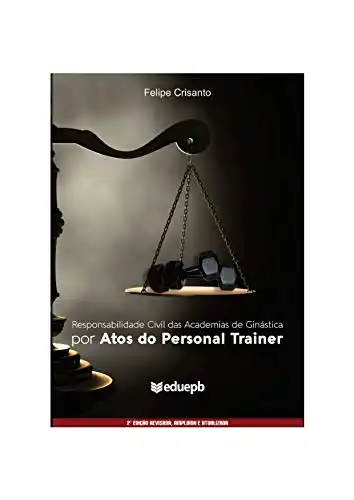Baixar Responsabilidade Civil das Academias de Ginástica por Atos do Personal Trainer pdf, epub, mobi, eBook
