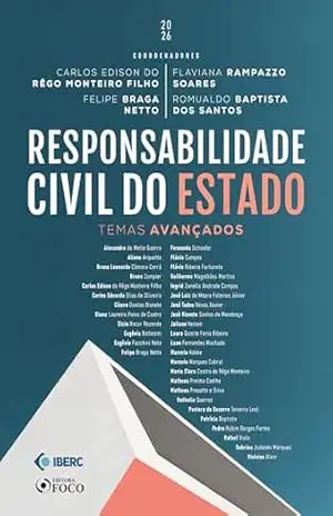 Responsabilidade Civil do Estado – Temas Avançados – 1ª Ed – 2026 – CARLOS EDISON DO RÊGO MONTEIRO FILHO