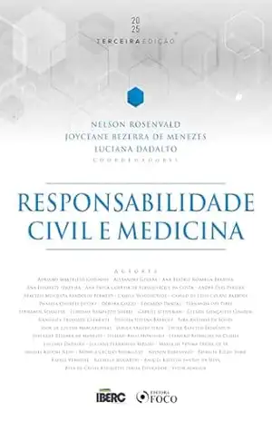 Responsabilidade Civil e Medicina – 3ª ed – 2025 – Nelson Rosenvald