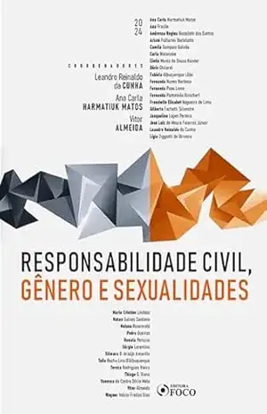 Responsabilidade Civil, Gênero e Sexualidades – 1ª Ed – 2024 – Ana Carla Harmatiuk Matos
