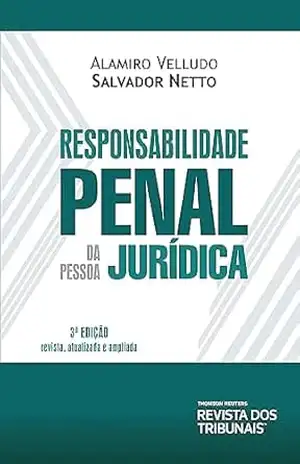 Responsabilidade penal da pessoa jurídica – Alamiro Velludo Salvador Netto