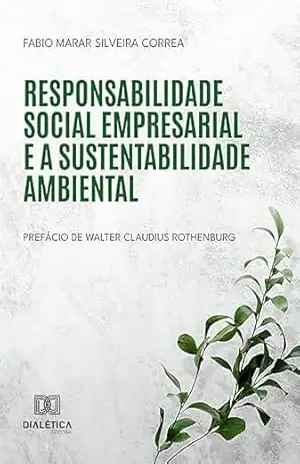 Capa do livro Responsabilidade social empresarial e a sustentabilidade ambiental - Fabio Marar Silveira Correa