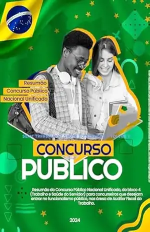 RESUMÃO CONCURSO PÚBLICO NACIONAL UNIFICADO: SÉRIE TRABALHO E SAÚDE DO SERVIDOR – VOLUME V – Geivana do Amor Divino Rosa Pimenta