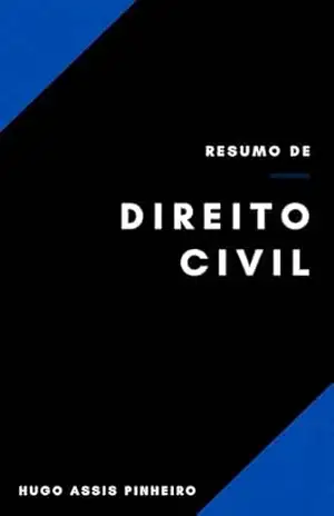 Resumo de Direito Civil – Hugo Assis Pinheiro