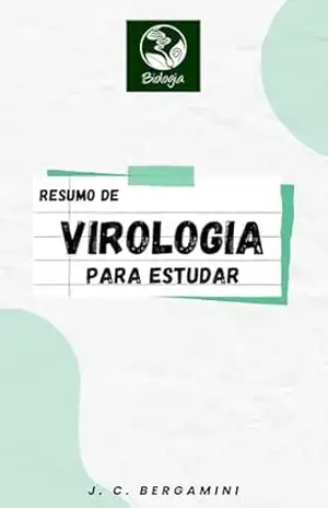 Capa do livro Resumo de Virologia para Estudar (Biologia Livro 9) - Jonas Cardoso Bergamini