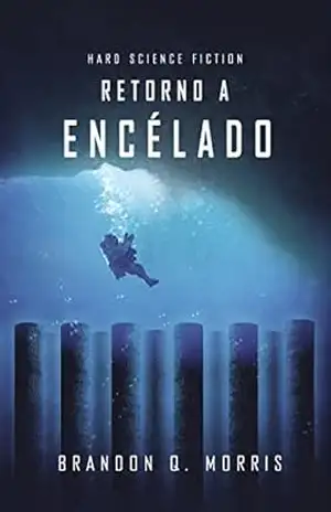 Retorno a Encélado: Ficção científica Hard (Lua de Gelo Livro 4) – Brandon Q. Morris