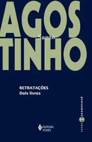 Capa do livro Retratações: Dois livros (Pensamento Humano) - Santo Agostinho