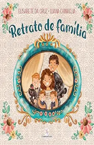 Retrato de família – Elisabete da Cruz