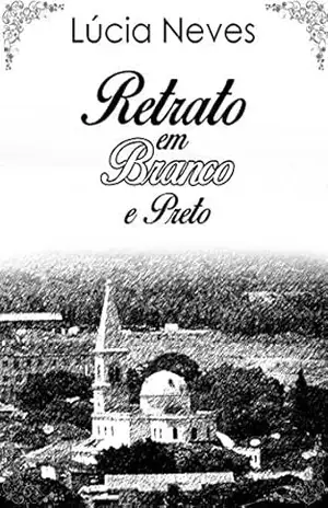 Retrato em Branco e Preto – Lúcia Neves Retrato em Branco e Preto – Lúcia Neves