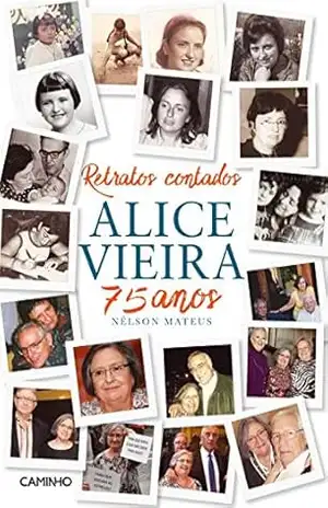 Retratos Contados – Alice Vieira 75 Anos – Nélson Mateus