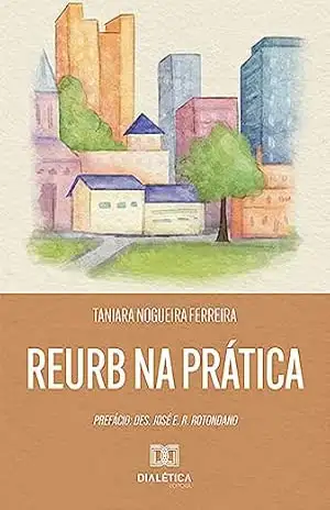 Reurb na prática – Taniara Nogueira Ferreira