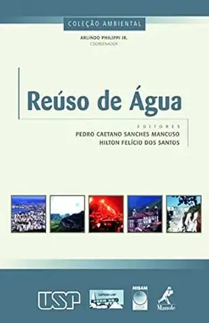 Reúso de Água – Pedro Caetano Sanches Mancuso